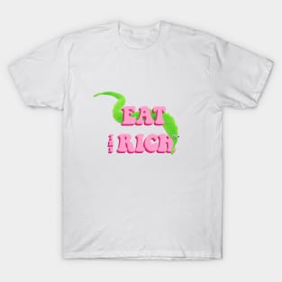 Worm on a string - eat the rich T-Shirt